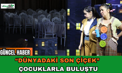 “Dünyadaki Son Çiçek” Çocuklarla Buluştu