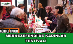 Merkezefendi’de Kadınlar Festivali