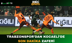 Trabzonspor’dan Kocaeli’de Son Dakika Zaferi