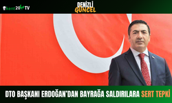 DTO Başkanı Erdoğan’dan Bayrağa Saldırılara Sert Tepki