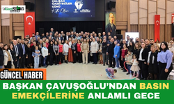 Başkan Çavuşoğlu’ndan Basın Emekçilerine Anlamlı Gece