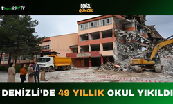 Denizli’de 49 Yıllık Okul Yıkıldı