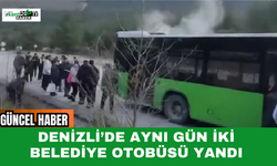 Denizli’de Aynı Gün İki Belediye Otobüsü Yandı