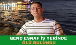 Genç Esnaf İş Yerinde Ölü Bulundu