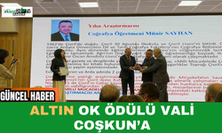 Altın Ok Ödülü Vali Coşkun’a