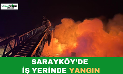 Sarayköy’de İş Yerinde Yangın