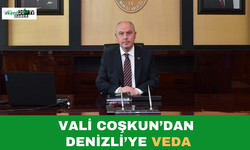 Vali Coşkun’dan Denizli’ye Veda