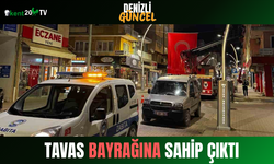 Tavas Bayrağına Sahip Çıktı