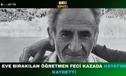 Eve Bırakılan Öğretmen Feci Kazada Hayatını Kaybetti