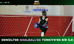 Denizli’de Goalball’da Türkiye’de Bir İlk