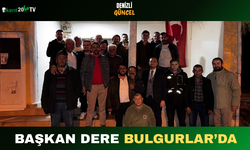 Başkan Dere Bulgurlar’da