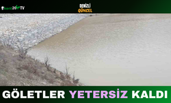 Göletler Yetersiz Kaldı