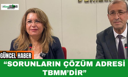 “Sorunların Çözüm Adresi TBMM’dir”