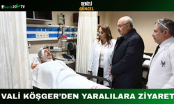Vali Köşger’den Yaralılara Ziyaret