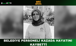 Belediye Personeli Kazada Hayatını Kaybetti