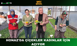 Honaz’da Çiçekler Kadınlar İçin Açıyor