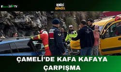 Çameli’de Kafa Kafaya Çarpışma