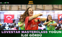 LoveStar Masterclass Yoğun İlgi Gördü