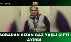 Sobadan sızan gaz yaşlı çifti ayırdı