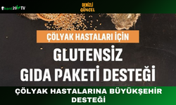 Çölyak Hastalarına Büyükşehir Desteği