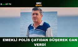 Emekli Polis Çatıdan Düşerek Can Verdi
