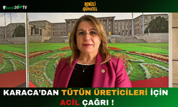 Karaca’dan Tütün Üreticileri İçin Acil Çağrı