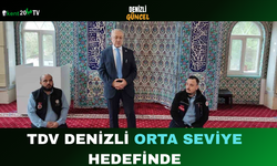 TDV Denizli Orta Seviye Hedefinde
