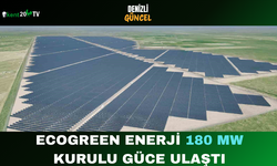 Ecogreen Enerji 180 MW Kurulu Güce Ulaştı