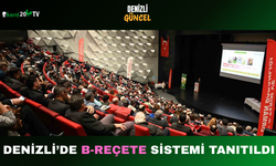 Denizli’de B-Reçete Sistemi Tanıtıldı