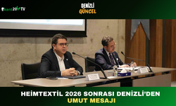 Heimtextil 2026 Sonrası Denizli’den Umut Mesajı