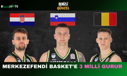 Merkezefendi Basket’e 3 Milli Gurur