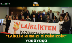 “Laiklik Kırmızı Çizgimizdir” Yürüyüşü