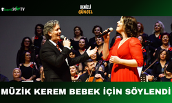 Müzik Kerem Bebek İçin Söylendi