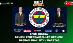 SPOR EKSTRA  DENİZLİ FENERBAHÇELİLER DERNEĞİ  BAŞKAN ADAYI UTKU KARATAŞ