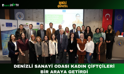 Denizli Sanayi Odası Kadın Çiftçileri Bir Araya Getirdi