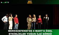 Merkezefendi’de 8 Mart’a Özel Etkinlikler Yoğun İlgi Gördü