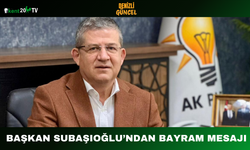Başkan Subaşıoğlu’ndan Bayram Mesajı