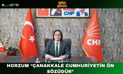 Horzum: “Çanakkale Cumhuriyetin Ön Sözüdür”