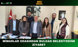 MİMARLAR ODASINDAN BULDAN BELEDİYESİNE ZİYARET