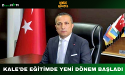 Kale’de Eğitimde Yeni Dönem Başladı