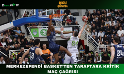 Merkezefendi Basket’ten Taraftara Kritik Maç Çağrısı