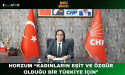 Horzum: “Kadınların Eşit ve Özgür Olduğu Bir Türkiye İçin”