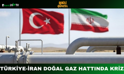 Türkiye-İran Doğal Gaz Hattında Kriz