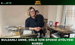 Buldanlı Anne, Oğlu İçin Epoksi Atölyesi Kurdu