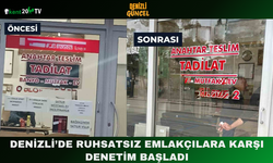 Denizli’de Ruhsatsız Emlakçılara Karşı Denetim Başladı