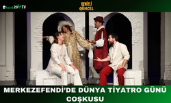 Merkezefendi’de Dünya Tiyatro Günü Coşkusu