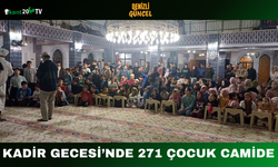 Kadir Gecesi’nde 271 Çocuk Camide