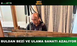 Buldan Bezi ve Ulama Sanatı Azalıyor