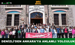 Denizli’den Ankara’ya Anlamlı Yolculuk