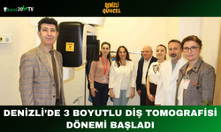 Denizli’de 3 Boyutlu Diş Tomografisi Dönemi Başladı